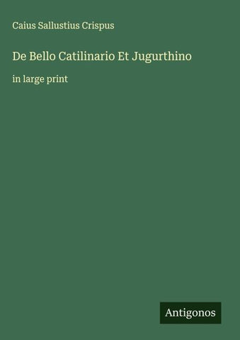 De Bello Catilinario Et Jugurthino