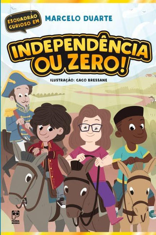 Independência ou zero!