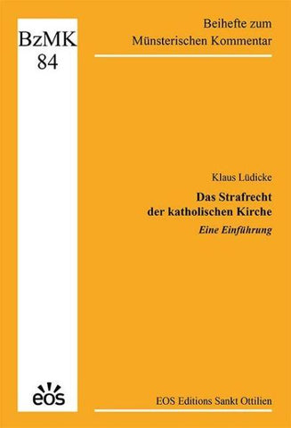 Das Strafrecht der katholischen Kirche - Eine Einführung