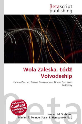 Wola Zaleska, ¿ód¿ Voivodeship