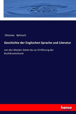 Geschichte der Englischen Sprache und Literatur