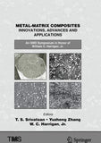 Metal-Matrix Composites Innovations, Advances and Applications