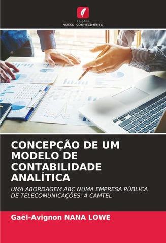 CONCEPÇÃO DE UM MODELO DE CONTABILIDADE ANALÍTICA