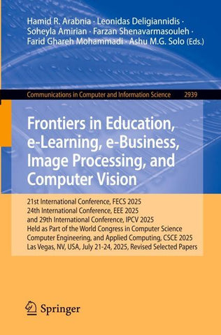 Frontiers in Education, e-Learning, e-Business, Image Processing, and Computer Vision
