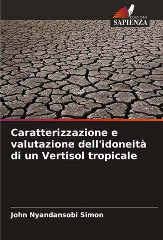 Caratterizzazione e valutazione dell'idoneità di un Vertisol tropicale