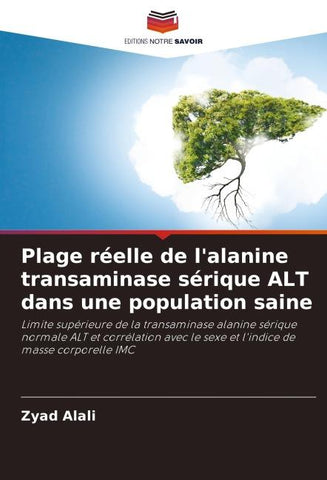 Plage réelle de l'alanine transaminase sérique ALT dans une population saine