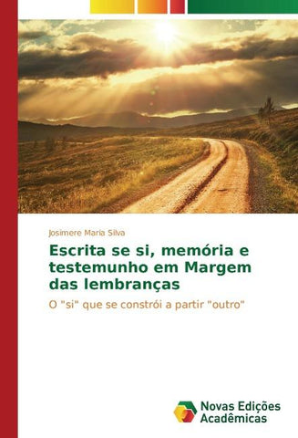 Escrita se si, memória e testemunho em Margem das lembranças