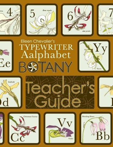 Eileen Chevalier's Typewriter Aalphabet Botany Teacher's Guide