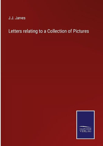 Letters relating to a Collection of Pictures