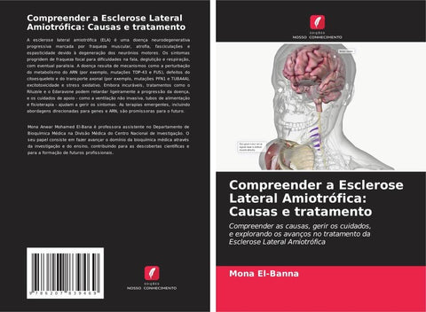 Compreender a Esclerose Lateral Amiotrófica: Causas e tratamento