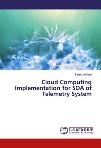 Cloud Computing Implementation for SOA of Telemetry System