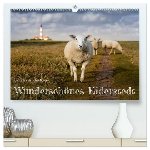 Wunderschönes Eiderstedt (hochwertiger Premium Wandkalender 2026 DIN A2 quer), Kunstdruck in Hochglanz
