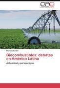 Biocombustibles: debates en América Latina