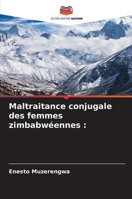 Maltraitance conjugale des femmes zimbabwéennes :