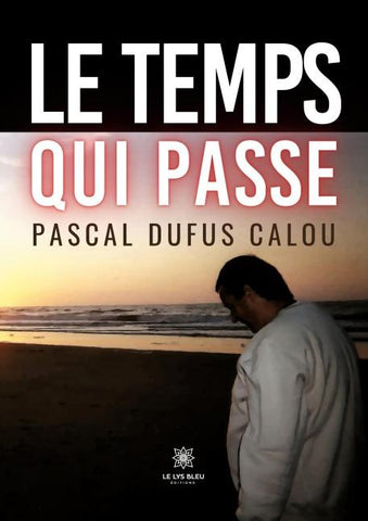 Le temps qui passe