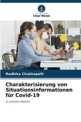Charakterisierung von Situationsinformationen für Covid-19