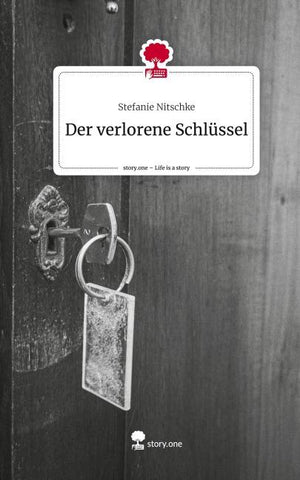 Der verlorene Schlüssel. Life is a Story - story.one