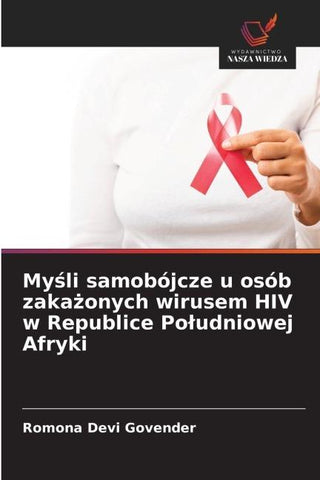 My¿li samobójcze u osób zaka¿onych wirusem HIV w Republice Po¿udniowej Afryki