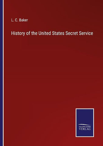 History of the United States Secret Service