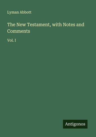 The New Testament, with Notes and Comments