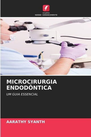 MICROCIRURGIA ENDODÔNTICA