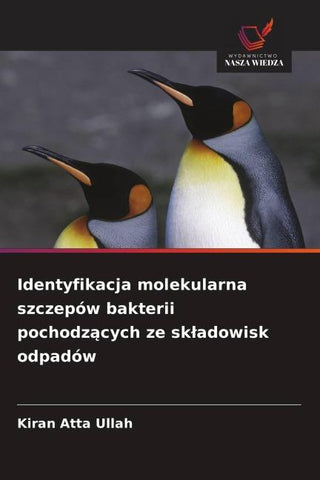Identyfikacja molekularna szczepów bakterii pochodz¿cych ze sk¿adowisk odpadów