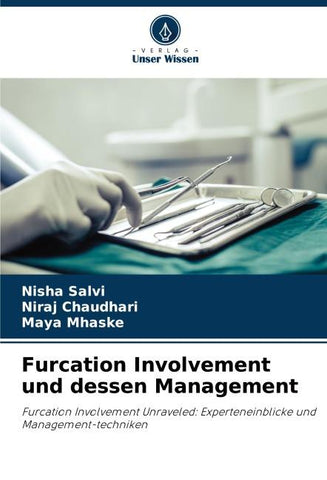 Furcation Involvement und dessen Management