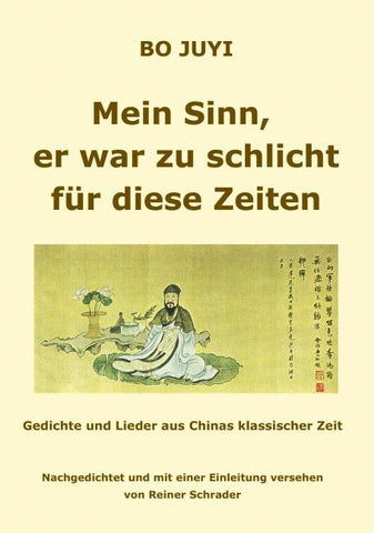 Mein Sinn, er war zu schlicht für diese Zeit