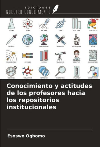 Conocimiento y actitudes de los profesores hacia los repositorios institucionales