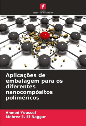 Aplicações de embalagem para os diferentes nanocompósitos poliméricos