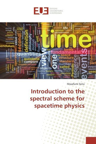 Introduction to the spectral scheme for spacetime physics