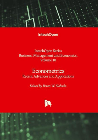 Econometrics - Recent Advances and Applications