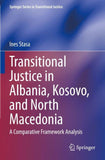 Transitional Justice in Albania, Kosovo, and North Macedonia