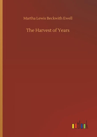The Harvest of Years