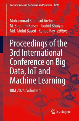 Proceedings of the 3rd International Conference on Big Data, IoT and Machine Learning