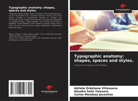 Typographic anatomy: shapes, spaces and styles.