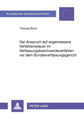 Der Anspruch auf angemessene Verfahrensdauer im Verfassungsbeschwerdeverfahren vor dem Bundesverfassungsgericht