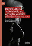 Prostate Cancer, Sexual Health, and Ageing Masculinities