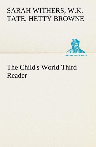 The Child's World Third Reader