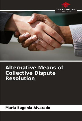 Alternative Means of Collective Dispute Resolution