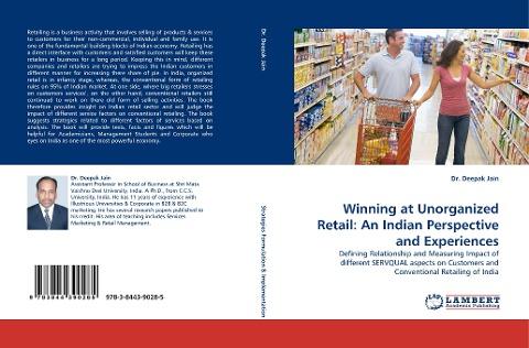 Winning at Unorganized Retail: An Indian Perspective and Experiences
