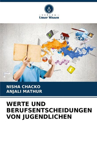 WERTE UND BERUFSENTSCHEIDUNGEN VON JUGENDLICHEN