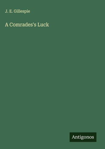 A Comrades's Luck