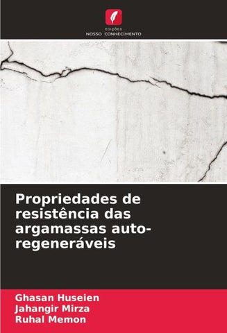 Propriedades de resistência das argamassas auto-regeneráveis
