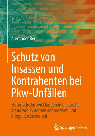 Schutz von Insassen und Kontrahenten bei Pkw-Unfällen