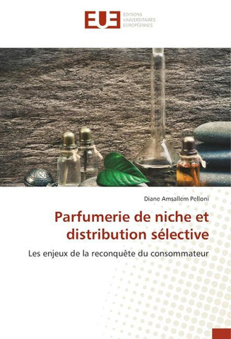 Parfumerie de niche et distribution sélective