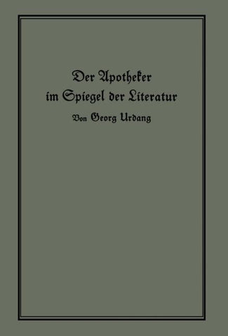 Der Apotheker im Spiegel der Literatur