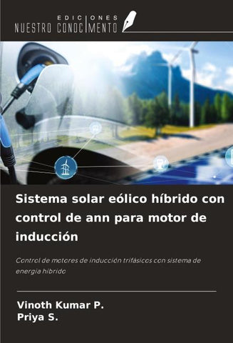 Sistema solar eólico híbrido con control de ann para motor de inducción