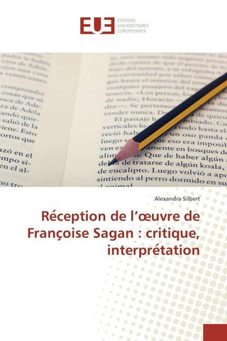 Re¿ception de l'¿uvre de Franc¿oise Sagan : critique, interpre¿tation