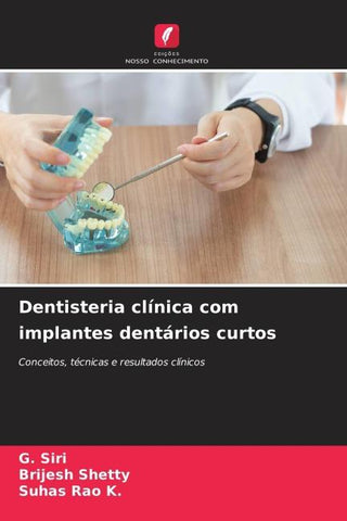 Dentisteria clínica com implantes dentários curtos